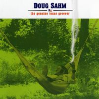 Doug Sahm - The Genuine Texas Groover