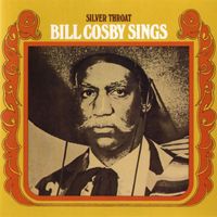 Bill Cosby - Silver Throat: Bill Cosby Sings