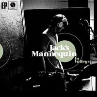 Jack's Mannequin - In Valleys