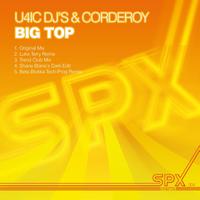 U4IC DJ'S & Corderoy - Big Top