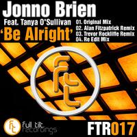 Jonno Brien Feat. Tanya O'Sullivan - Be Alright