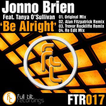 Jonno Brien Feat. Tanya O'Sullivan - Be Alright