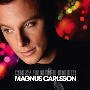 Magnus Carlsson - Crazy Summer Nights