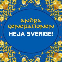 Andra Generationen - Heja Sverige!