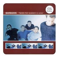 Barbados - When The Summer Is Gone
