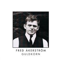Fred Åkerström - Guldkorn