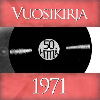 Various Artists - Vuosikirja 1971 - 50 hittiä