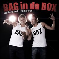 DJ Tune feat. Orremannen - Bag In Da Box (2 tr)