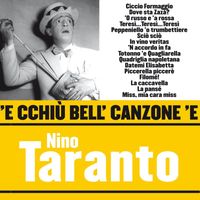 Nino Taranto - 'E cchiù bell' canzone 'e Nino Taranto