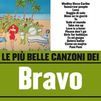 Bravo - Le più belle canzoni dei Bravo