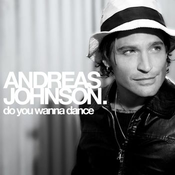 Andreas Johnson - Do You Wanna Dance