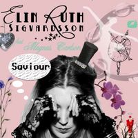 Elin Ruth Sigvardsson - Saviour (feat. Magnus Carlson)