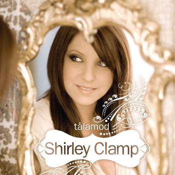 Shirley Clamp - Tålamod