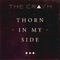 The Crash - Thorn in my side