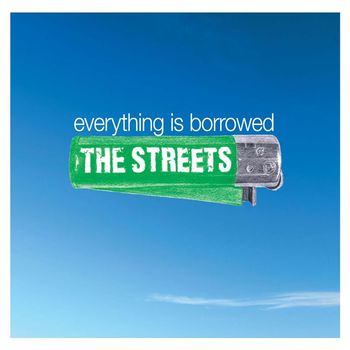 The Streets - Everything Is Borrowed (Danish Version)