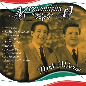 Dueto Miseria - Mexicanisimo