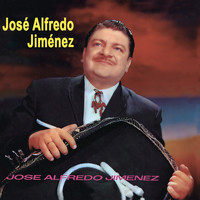 José Alfredo Jiménez - Jose Alfredo Jimenez