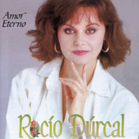 Rocío Dúrcal - Amor Eterno