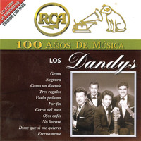 Los Dandys - RCA 100 Años de Música
