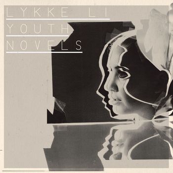 Lykke Li - Youth Novels (US iTunes Version)