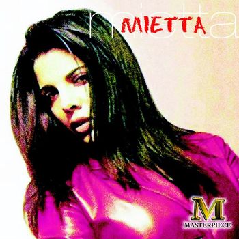 Mietta - Masterpiece