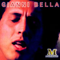 Gianni Bella - Masterpieces