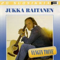 Jukka Raitanen - 20 Suosikkia / Vangin toive
