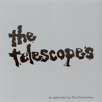 The Telescopes - As Approved by the Committee