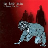 The Bloody Hollies - If Footmen Tire You...