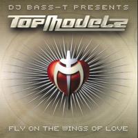 Topmodelz - Fly On The Wings Of Love