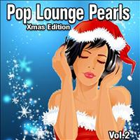 Various Artists - Pop Lounge Pearls, Vol. 2 (Xmas Edition)