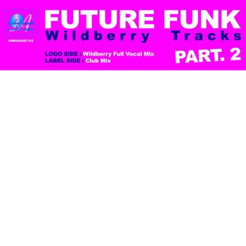 Future Funk - Wildberry Tracks (Part 2)