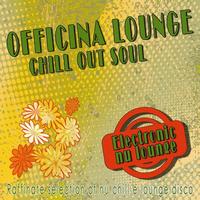 Various Artists - Officina Lounge - Chill Out Soul