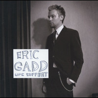 Eric Gadd - Life Support