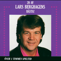 Lars Berghagen - 20 av Lars Berghagens bästa