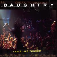 Daughtry - Feels Like Tonight