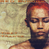 Red Buddha - Tibet Trance Feat. Lenny Mac Dowell