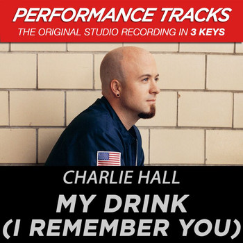 Charlie Hall - My Drink (I Remember You) (Performance Tracks)