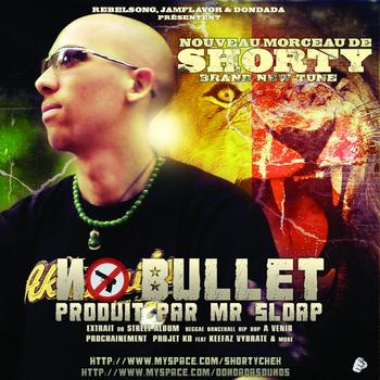 Shorty - No Bullet