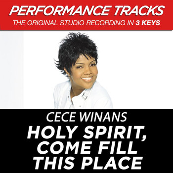 Cece Winans - Holy Spirit, Come Fill This Place (Performance Tracks)