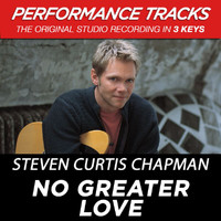 Steven Curtis Chapman - No Greater Love (Performance Tracks) - EP