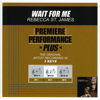 Rebecca St. James - Premiere Performance Plus: Wait For Me