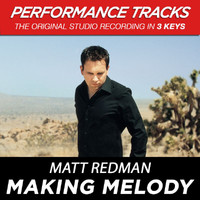 Matt Redman - Making Melody (Performance Tracks)