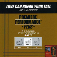 Jody McBrayer - Premiere Performance Plus: Love Can Break Your Fall