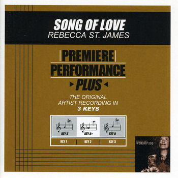 Rebecca St. James - Premiere Performance Plus: Song Of Love