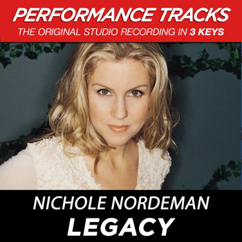 Nichole Nordeman - Legacy (Performance Tracks) - EP