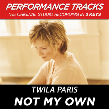 Twila Paris - Not My Own (Performance Tracks)