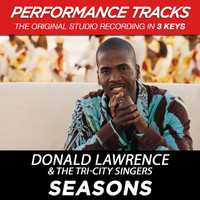 Donald Lawrence & The Tri-City Singers - Seasons (Performance Tracks)