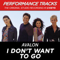 Avalon - I Don't Want To Go (Performance Tracks)