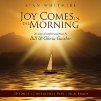 Stan Whitmire - Joy Comes In The Morning